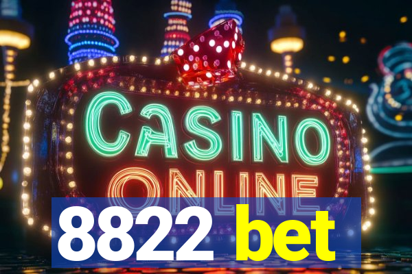 8822 bet